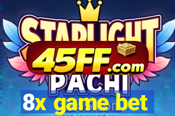 8x game bet